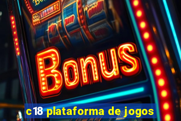 c18 plataforma de jogos